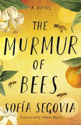 The Murmur of Bees by Sofía Segovia